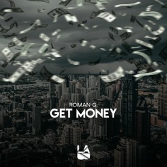 Roman G. - Get Money