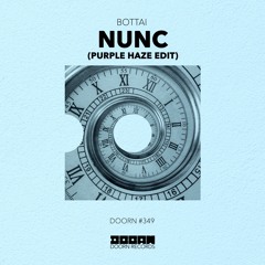 Bottai - Nunc (Purple Haze Edit)[OUT NOW]