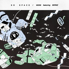 So Space Ft. Bernz