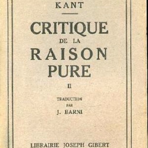 Stream KANT - Extrait Critique de la raison pure by Audrey Pic | Listen  online for free on SoundCloud