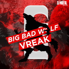 VREAK - Big Bad Wolf (Original Mix) [FREE DOWNLOAD]