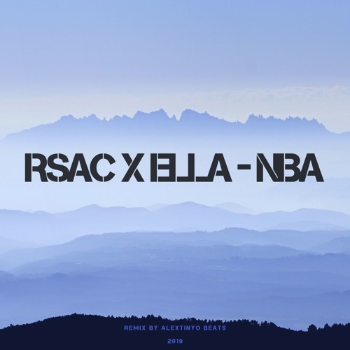 RSAC X ELLA - NBA (REMIX)