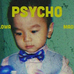 PSYCHO - YellowA ft. Maos (Cassette Đỏ) Prod by YellowA