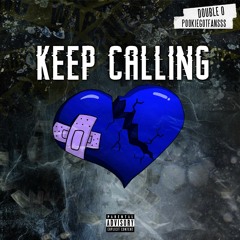 Double O Ft. PookieGotFansss - Keep Calling