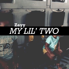 My Lil Two (Prod. Jay2x)
