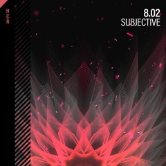 8.02 - Subjective [High Contrast Recordings]