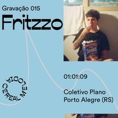 Gravação 015 – Fritzzo