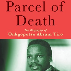 Unresolved: The Mystery of Onkgopotse Tiro - a documentary by Sizwe Mpofu-Walsh and Karyn Maughan