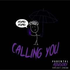 Calling You