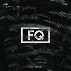 SCRT - I Don't Care (Radio Edit)