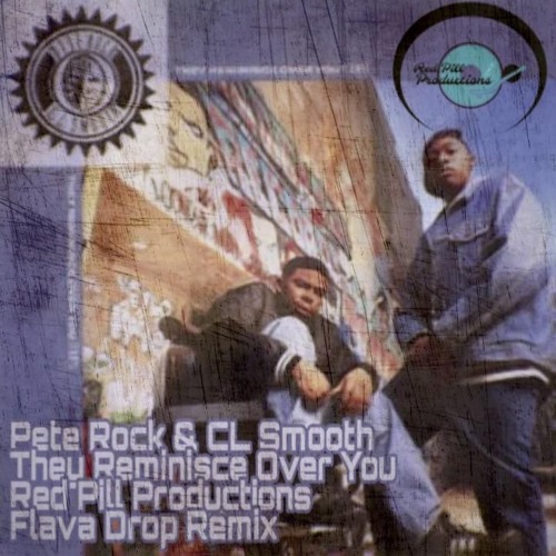 Pete Rock & CL Smooth - They Reminisce Over You (Red Pill Productions Flava Drop Remix)
