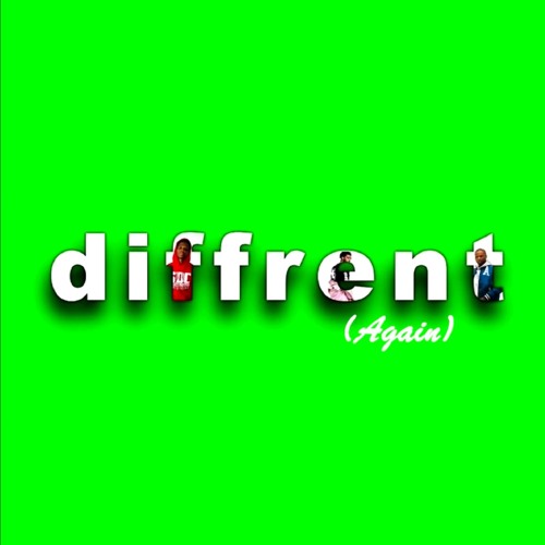Diffrent(Again)w/ Parris Chariz & Aaron Cole