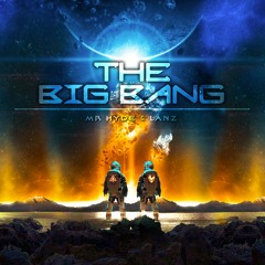 Lanz & Mr. Hyde - The Big Bang [Free Download]