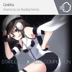 Ginkiha - Anemoi (sc.orz Bootleg Remix)