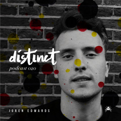 Distinct Podcast 020 // Joren Edwards