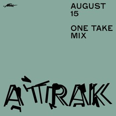 August 15 One Take Mix