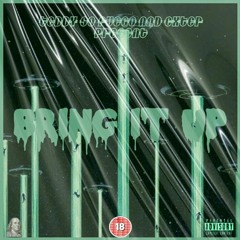 BRING IT UP [Prod.Josh Petruccio]