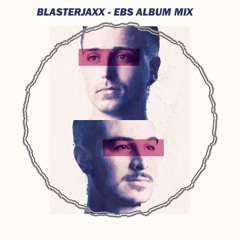 Blasterjaxx Perspective Album EBS Mix