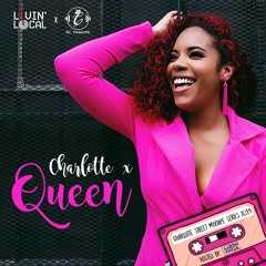 Charlotte X Queen 2019