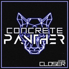 CLOSER[CONCRETE PANTHER](FREE DOWNLOAD)