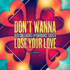 Premiere: Ben Smethurst & Barbara Tucker - Don't Wanna Lose Your Love (David Morales Def Mix)