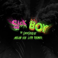 The Chainsmokers - Sick Boy (Nolan van Lith Remix)