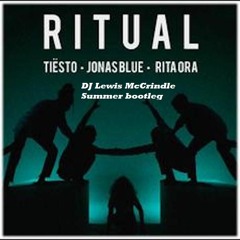 Tiësto, Jonas Blue & Rita Ora - Ritual (DJ Lewis McCrindle Remix)  FREE DOWNLOAD