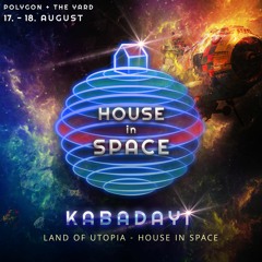 Kabadayi @ House in Space (Polygon Club, Berlin) 17.08.2019