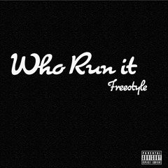Who Run It Remix - P. Swift