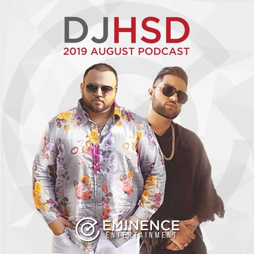 2019 August Podcast - DJ HsD