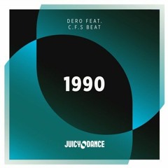 Dero Feat. C.F.S Beat - 1990 (Original Mix)