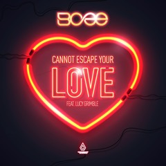 BCee - Cannot Escape Your Love feat. Lucy Grimble [CLIP]