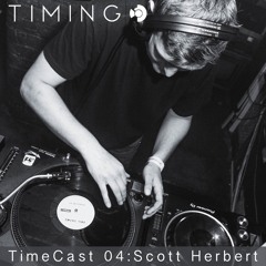 TimeCast 04 - Scott Herbert