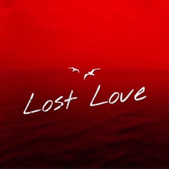“Lost Love🌬💔” (Prod. Jae Smoove)