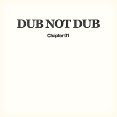 Hectik & Magriso - Dub Not Dub Chapter 01