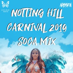 NOTTING HILL CARNIVAL 2019 SOCA MIX
