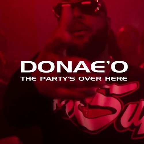 DONAE'O - PARTYS OVER HERE (ROWNEY REMIX)