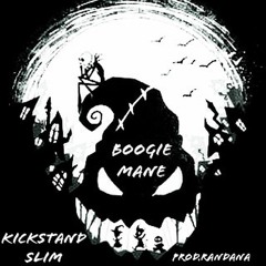 Kickstand Slim - Boogie Mane(HallowScream)prod.Randana