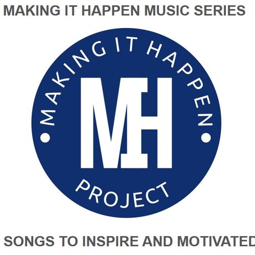 Make It Happen Ft. KayJay (Songs to inspire and Motivate) *Free download*