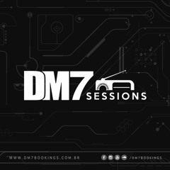 DM7 Sessions - #013 | X-Noize