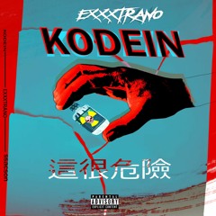 EXXXTRAÑO - KODEIN (Sound by. MSTPD)
