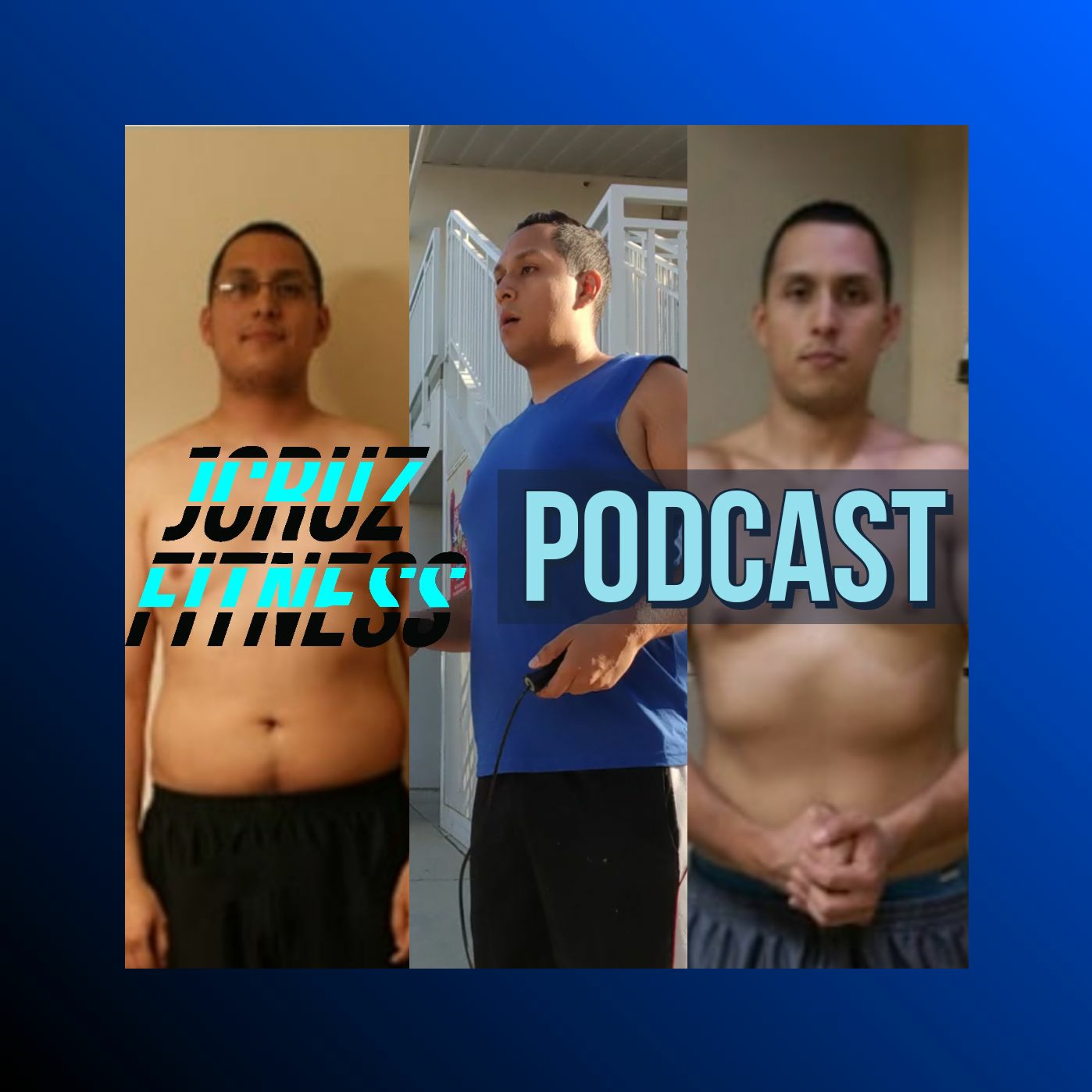JCruz Fitness Podcast