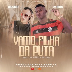 MC Zangão - Vamo Filha Da Puta (DJ Magrin Da Orla)