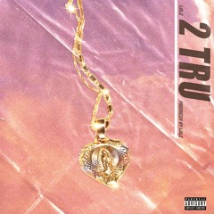 2 TRU [prod. LULE]