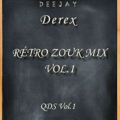 RETRO  ZOUK MIX VOL.1 BY DJ DEREX