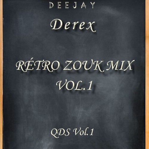 RETRO  ZOUK MIX VOL.1 BY DJ DEREX