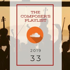 2019|51 - The Composer's Playlist | Music from the BEST music creators on the internet today