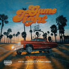 3.)D-Rough-Game Tight feat. Fif Of Hennessy & Thir13een beatz prod. By BassHead