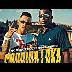 MC Kelvinho E MC Menor Da C3 - Corrida Loka (DJ Marquinhos Sangue Bom)
