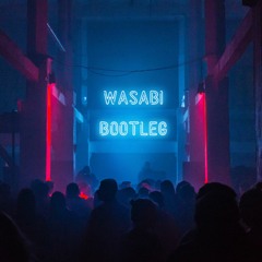 Wasabi Bootleg